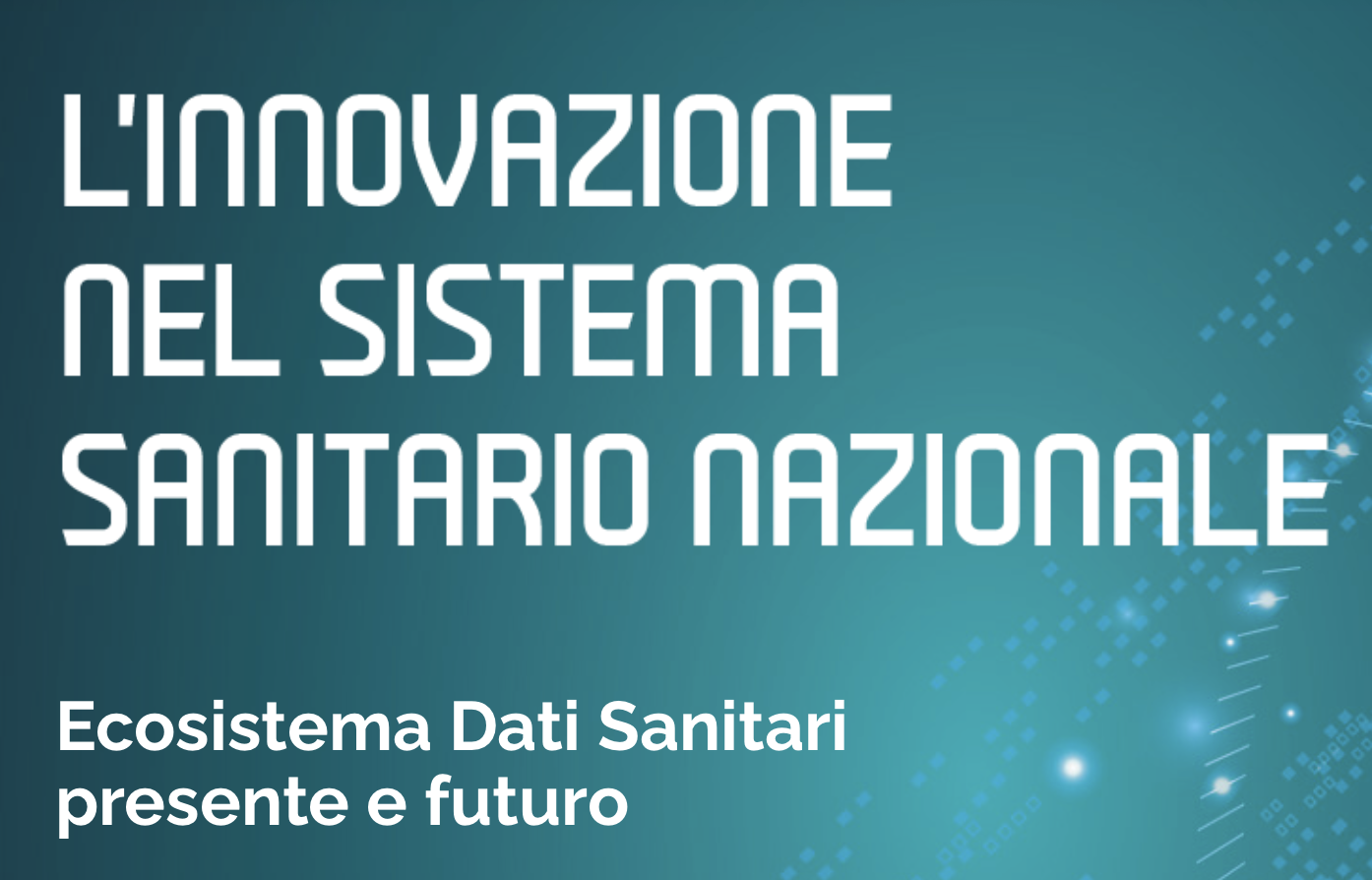 L'innovazione nel Sistema Sanitario NAzionale